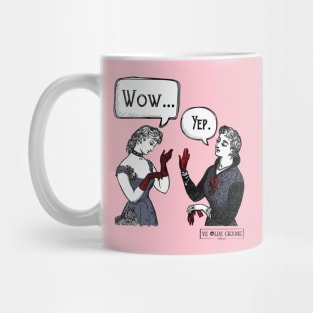 Wow... Yep. Mug